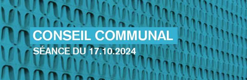 Conseil communal - 17.10.2024